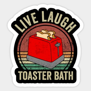 Live Laugh Toaster Bath Retro Vintage Sticker